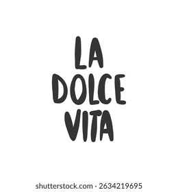 La Dolce Vita - vetor de letras isolado no fundo branco