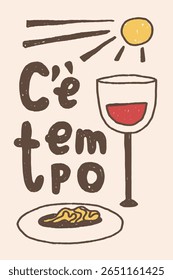 La Dolce Vita Sketch Poster with Lettering. Pasta, wine, sun and Italian phrase. Hand drawn slow living and savoring the moment quote. Vector illustration