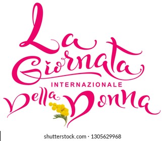 La Giornata internazionale della donna. Womens day text translation from Italian. Isolated on white vector illustration greeting card