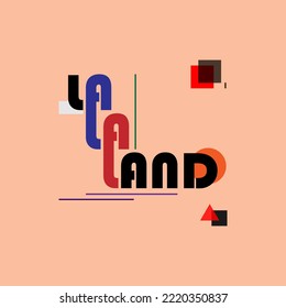 la la land typografisches design, für t-shirt drucke, vektor grafik, poster, hintergrund und mehr.