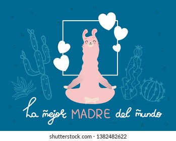 La Mejor Madre Del Mundo. The Best Mom In The World in spanish. Ever cute feminine design for flyer, card, invitation, typography. Vector illustration.