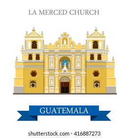 La Merced Church Antigua in Guatemala. Flat cartoon style historic sight showplace attraction web site vector illustration. World countries cities travel sightseeing Central America collection.