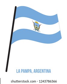 La Pampa Flag Waving Vector Illustration on White Background. Flag of Argentina Provinces.