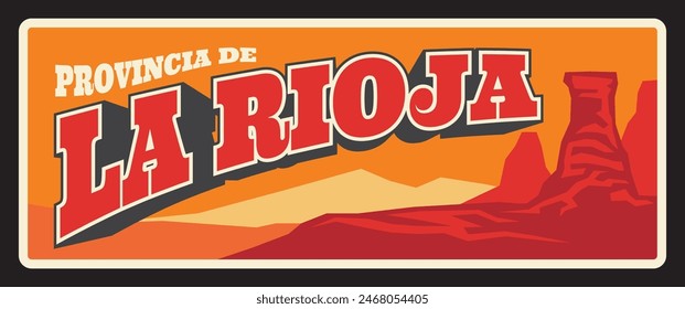 La Rioja Argentinische Provinz Vintage Reiseteller. Talampaya-Schlucht, alter Blech-Banner, argentinisches Reisedesign. Talampaya Nationalpark im Osten der Provinz La Rioja, Argentinien