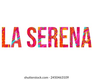 La Serena, Chile Kreatives Namensdesign gefüllt mit buntem Doodle-Muster