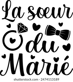 La Soeur Du Marié (eng: La Soeur Du Marié) vector hand drawn lettering in French