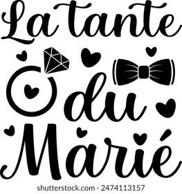 La Tante Du Marié (eng: The Groom's Aunt) vector hand drawn lettering in French