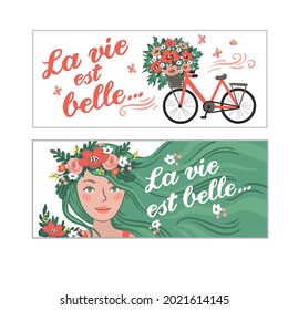 La vie est belle. Life is beautiful, inscription on French language with digital hand drawn illustrations with bicycle, flowers and girl portrait