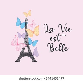 La vie est belle (Das Leben ist schön) Slogan mit Eiffelturm und Schmetterlingen