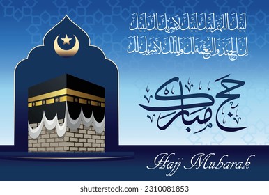 Labbayk Allaahumma labbayk, Month of Zilhajj, Arabic Calligraphy of Hajj Mubarak and picture of Kaaba with graphics illustration