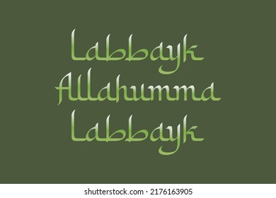 Labbayk Allahumma Labbayk Arabic  typography in English Translated. Holy Haj related spiritual typography poster, banner design. Arabic language style English text vector design.
