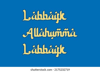 Labbayk Allahumma Labbayk Islamic typography in English Translated.  Holy Haj conceptual typography poster, banner design. Arabic language style English typography text vector design.  