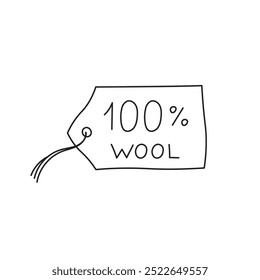 Label 100% Wool. Hand drawn tag for woolen products. Handwritten text in doodle frame. Badge. Outline vector illustration