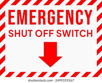 Label with an arrow that says "Emergency shut off switch", suitable for indication in industry and manufacturing