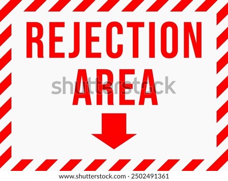 Label with an arrow that says "Rejection area", suitable for indication in industry and manufacturing