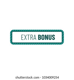 Label or badge with text extra bonus isolated on white background. Super bonus stamp. Vector illustration