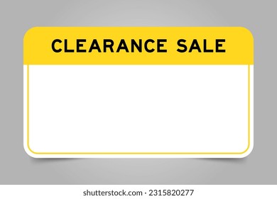 Label banner that have yellow headline with word clearance sale and white copy space, on gray background