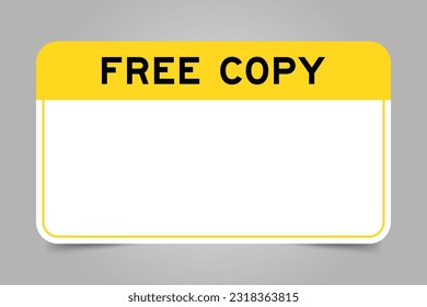 Label banner that have yellow headline with word free copy and white copy space, on gray background