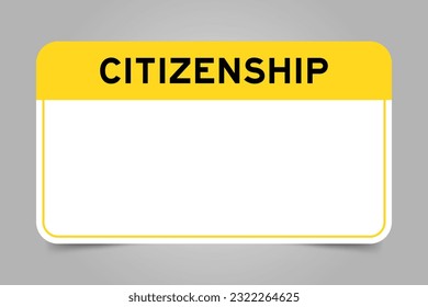 Label banner that have yellow headline with word citizenship and white copy space, on gray background