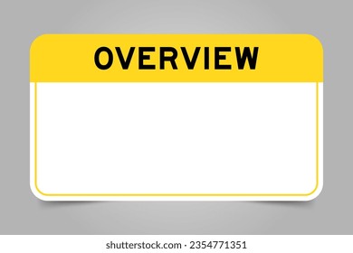 Label banner that have yellow headline with word overview and white copy space on gray background