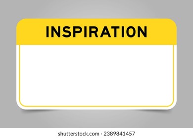 Label banner that have yellow headline with word inspiration and white copy space, on gray background