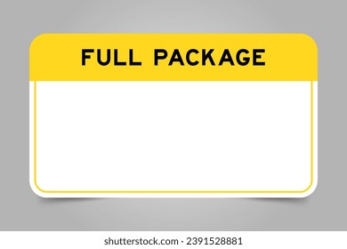 Label banner that have yellow headline with word full package and white copy space, on gray background