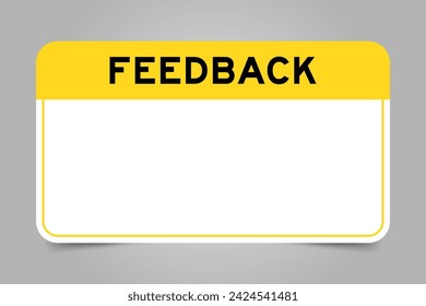 Label banner that have yellow headline with word feedback and white copy space, on gray background