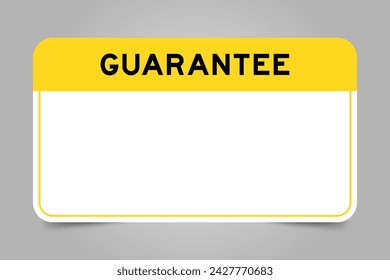 Label banner that have yellow headline with word guarantee and white copy space, on gray background