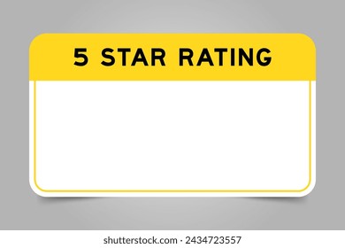 Label banner that have yellow headline with word 5 star rating and white copy space, on gray background