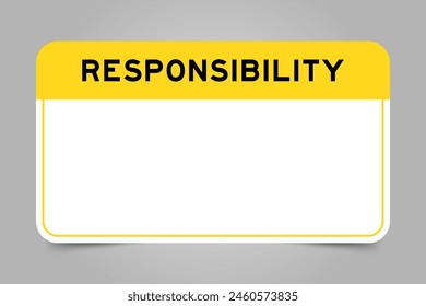 Label banner that have yellow headline with word responsibility and white copy space, on gray background