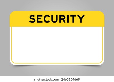 Label banner that have yellow headline with word security and white copy space, on gray background
