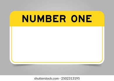 Label banner that have yellow headline with word number one and white copy space, on gray background
