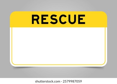 Label banner that have yellow headline with word rescue and white copy space, on gray background