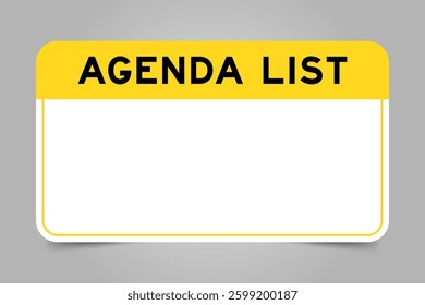 Label banner that have yellow headline with word agenda list and white copy space, on gray background