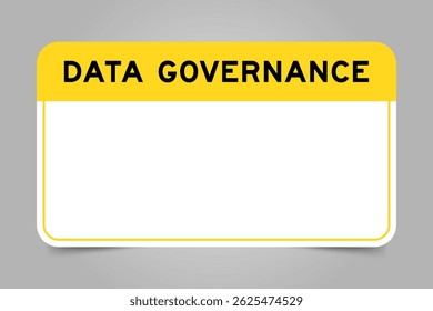 Label banner that have yellow headline with word data governance and white copy space, on gray background