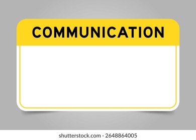 Banner de etiqueta com título amarelo com comunicação por palavra e espaço de cópia em branco, sobre fundo cinza