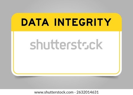 Label banner that have yellow headline with word data integrity and white copy space, on gray background