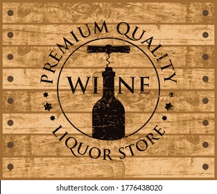 Label or banner for wine with a bottle and corkscrew on the background of wooden planks. Decorative vector emblem or illustration, suitable for liquor store graphic design