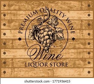 Label or banner for wine with a hand-drawn bunch of grapes on the background of wooden planks. Decorative vector emblem or illustration, suitable for liquor store graphic design