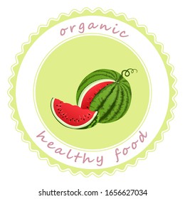 Label with a bright fresh watermelon. It can be used to advertise the farmers market and design the design of vegetarian dishes.