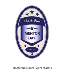 Label for the date Thank Your Mentor Day, vector illustration