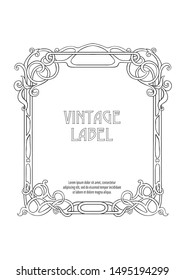 Label, decorative frame, border. Good for product label. with place for text Outline hand drawing vector illustration. In art nouveau style, vintage, old, retro style. Isolated on white background.	