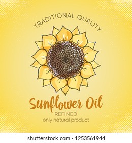 Label design template for refined sunflower oil. Vector sketch illustration with handdrawn sunflowers on yelow background for sunflower oil, sunflower packaging, natural cosmetics,health care products