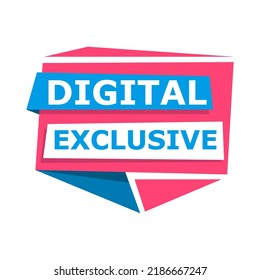 Label DIGITAL EXCLUSIVE, vector illustration. Special discount offer. Advertising inscription.