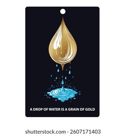 Label A Drop of Water is a Grain of Gold, vector illustration
