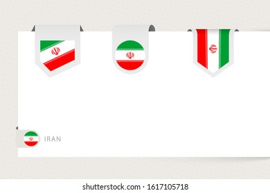 Label flag collection of Iran in different shape. Ribbon flag template of Iran hanging from paper or different surface.