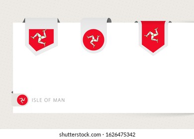 Label flag collection of Isle of Man in different shape. Ribbon flag template of Isle of Man hanging from paper or different surface.