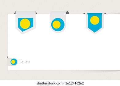 Label flag collection of Palau in different shape. Ribbon flag template of Palau hanging from paper or different surface.