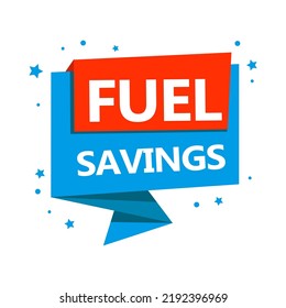 Label fuel savings, vector illustration. Special discount offer. Creative phrases for advertising.