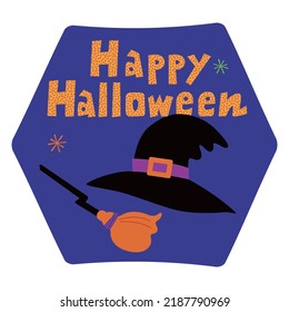 Label for Halloween. Colorful handwritten vector illustration. Witch hat and flying broom.